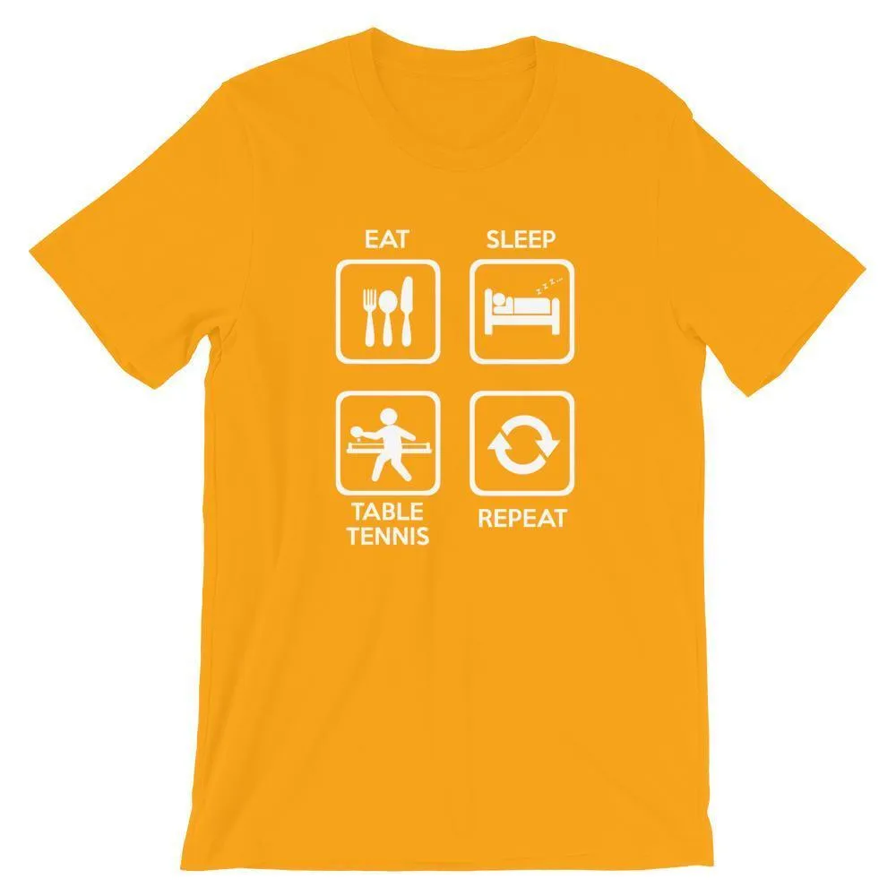 Eat Sleep Table Tennis Repeat T-Shirt